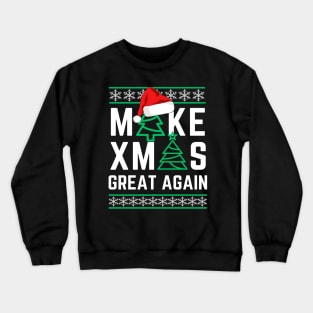 Make Xmas Great Again Crewneck Sweatshirt